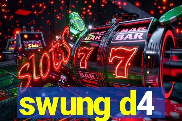 swung d4